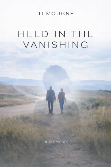 Cover of Held in the Vanishing by Ti Mougne